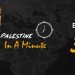 Palestine in a Minute – Episode 32